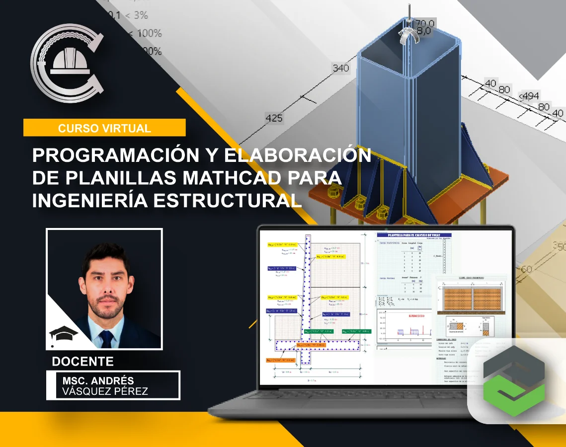 PROGRAMACIÓN Y ELABORACIÓN DE PLANILLAS MATHCAD PARA INGENIERÍA ESTRUCTURAL